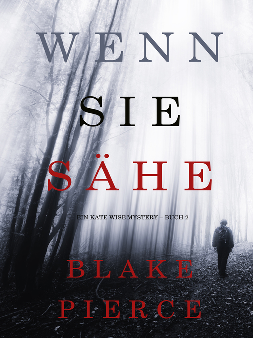 Title details for Wenn Sie Sähe by Blake Pierce - Available